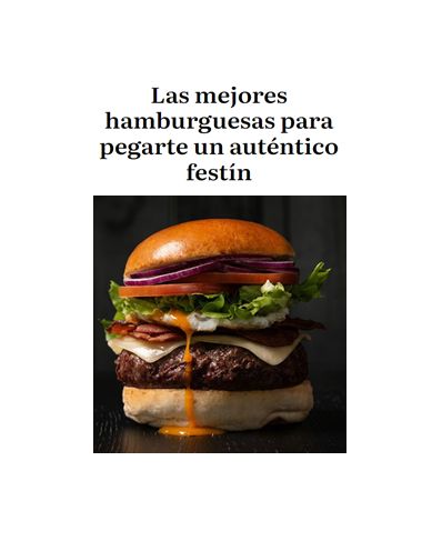 Las mejores hamburguesas para pegarte un auténtico festín