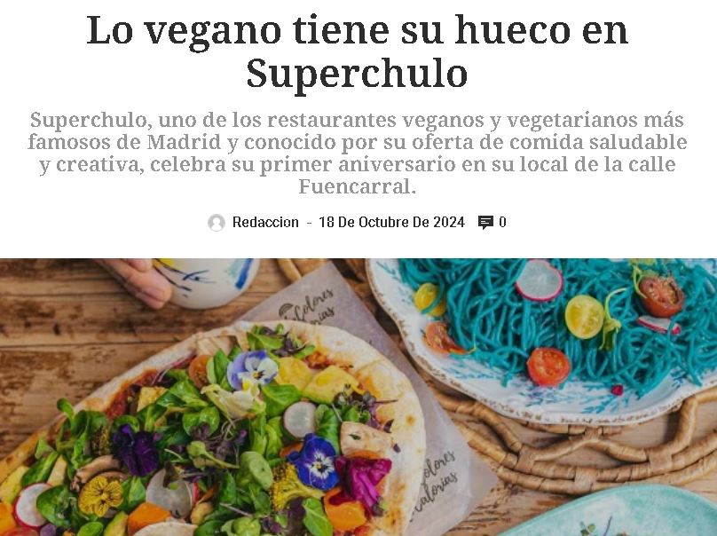 Lo vegano tiene su hueco en Superchulo