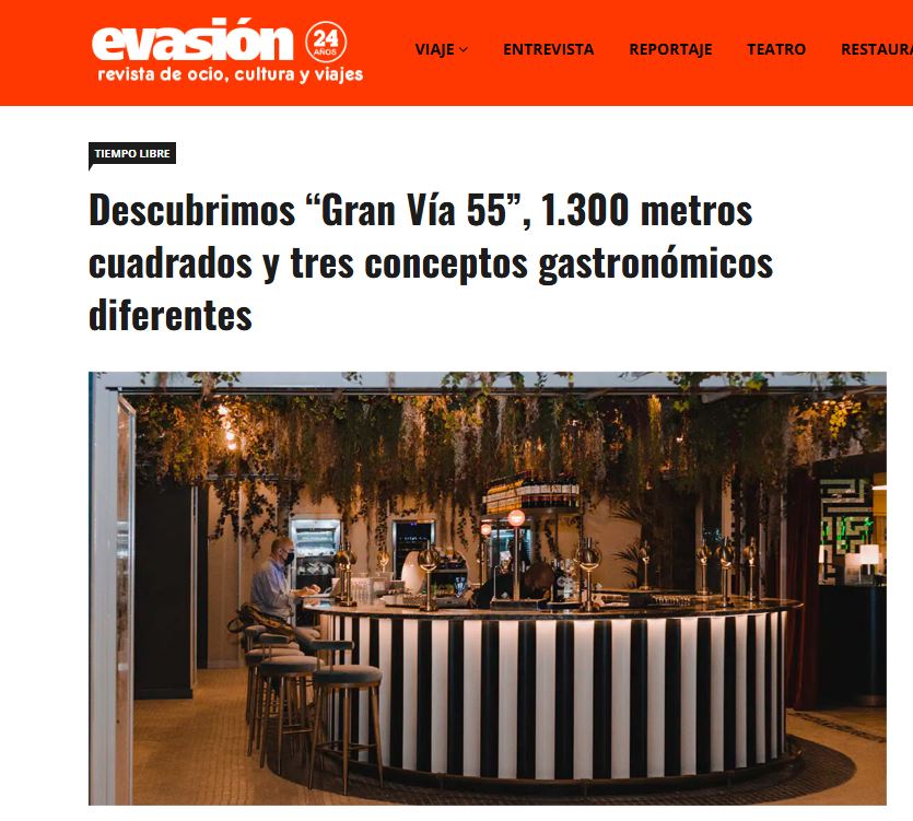 Descubrimos “Gran Vía 55”, 1.300 metros cuadrados y tres conceptos gastronómicos diferentes